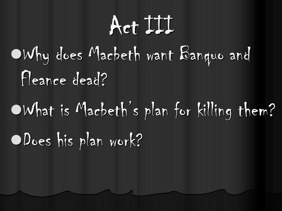 Why does Macbeth want Banquo and Fleance dead? photo 1